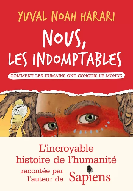 Nous les indomptables - tome 1 - Yuval Noah Harari - Albin Michel