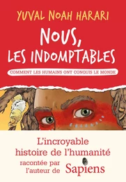 Nous les indomptables - tome 1