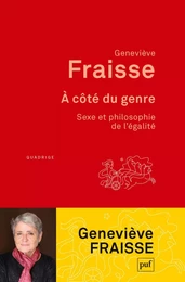 À côté du genre. Sexe et philosophie de l'égalité