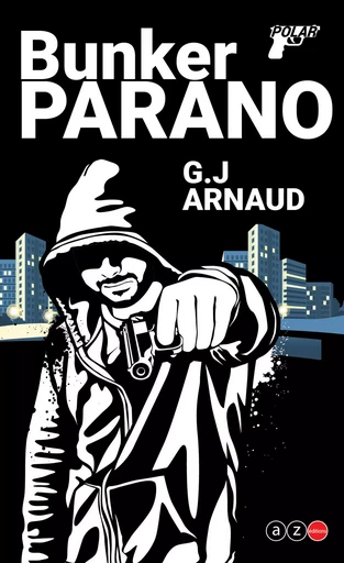 Bunker Parano - G. -J. Arnaud - AZ éditions