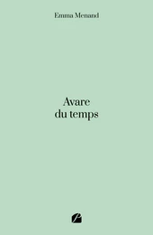 Avare du temps