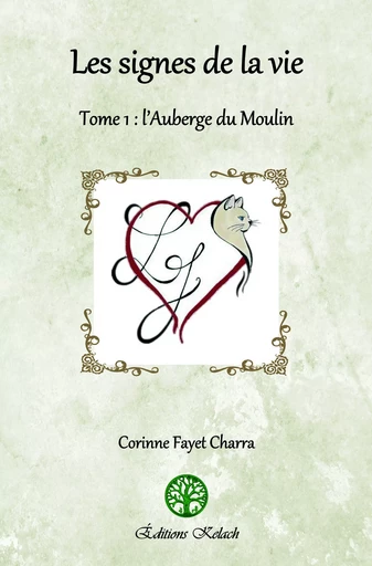 L'auberge du Moulin - Corinne Fayet Charra - Editions Kelach