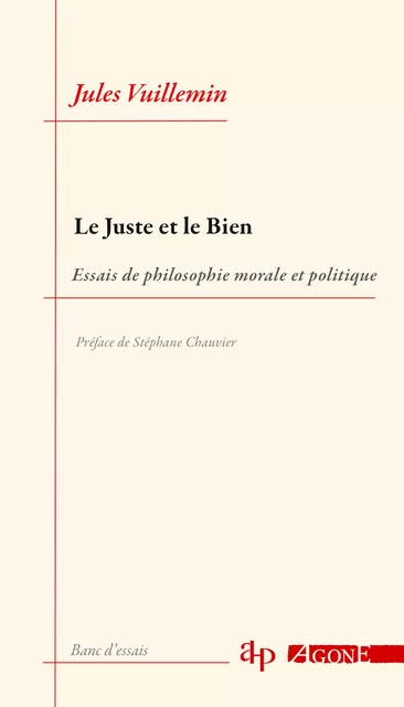 Le Juste et le Bien - Jules Vuillemin - Agone