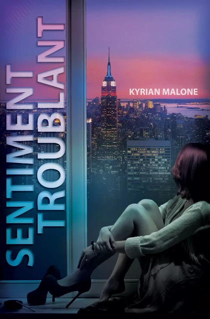 Sentiments Troublants [Livre lesbien, roman lesbien] - Kyrian Malone - STEDITIONS