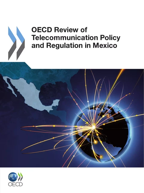 OECD Review of Telecommunication Policy and Regulation in Mexico -  Collective - OECD