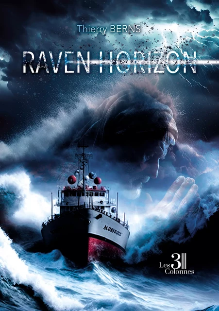 Raven Horizon - Berns Thierry - Éditions les 3 colonnes