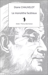 Le monolithe facétieux