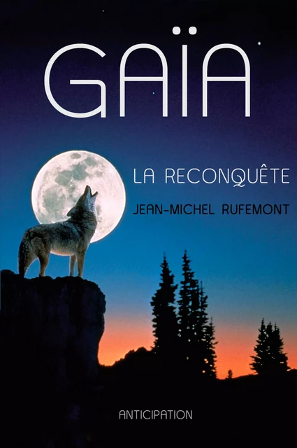 Gaïa - La reconquête - Jean-Michel Rufemont - Atramenta