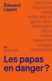 Les papas en danger ?