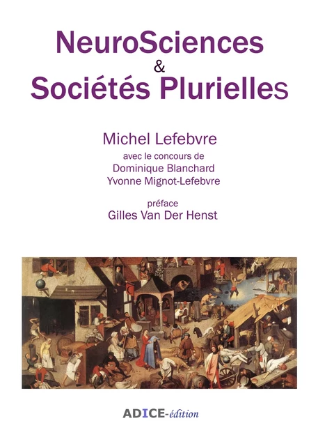 NeuroSciences & Sociétés Plurielles - Michel Lefebvre - ADICE-édition