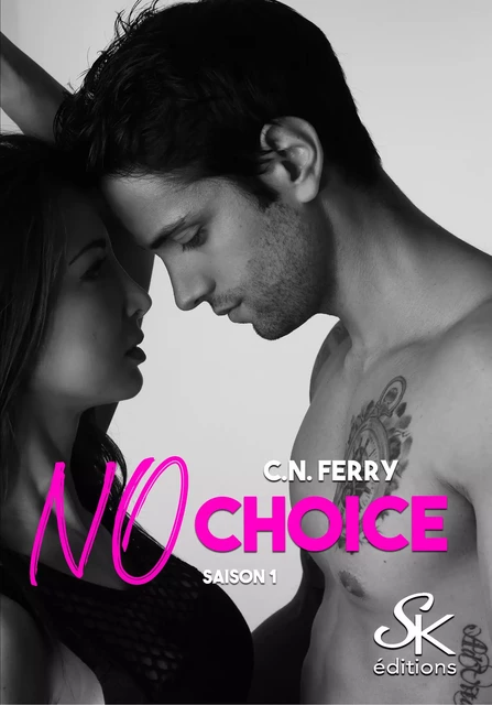 No Choice 1 - C.N. Ferry - Éditions Sharon Kena