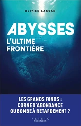 Abysses, l'ultime frontière