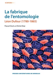 La fabrique de l'entomologie