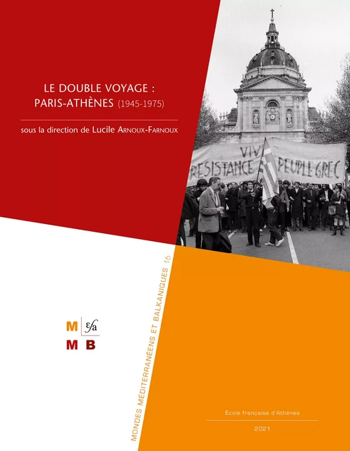 Le double voyage : Paris-Athènes (1945‐1975) -  - École française d’Athènes