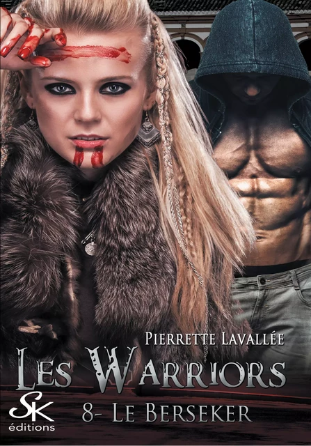 Les Warriors 8 - Pierrette Lavallée - Éditions Sharon Kena