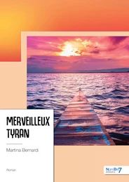 Merveilleux tyran