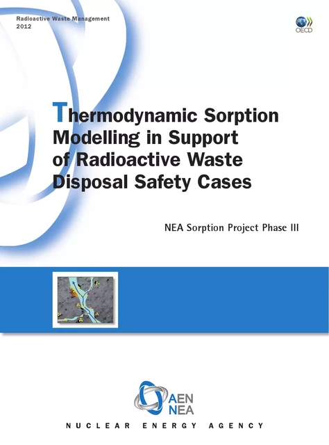 Thermodynamic Sorption Modelling in Support of Radioactive Waste Disposal Safety Cases -  Collective - OECD