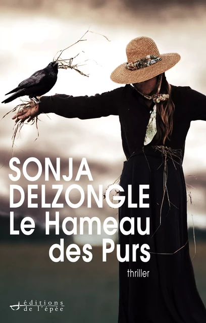 Le Hameau des Purs - Sonja Delzongle - Éditions de l'épée