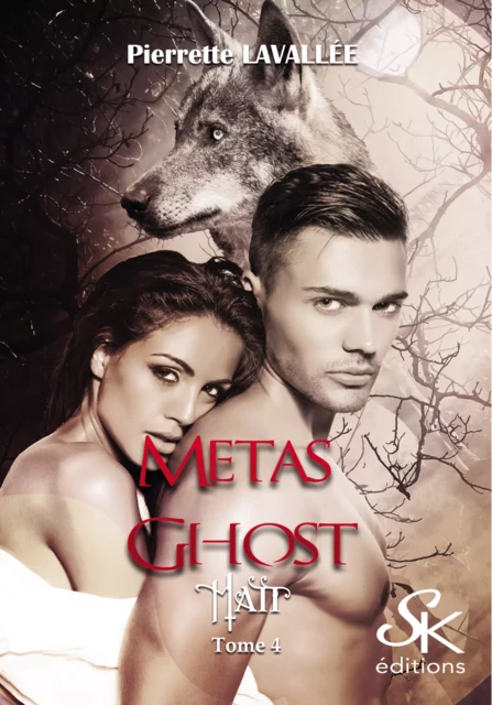 Métas Ghost 4 - Pierrette Lavallée - Éditions Sharon Kena