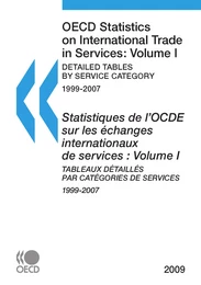 Statistiques de l'OCDE sur les échanges internationaux de services 2009, Volume I, Tableaux détaillés par catégories de services