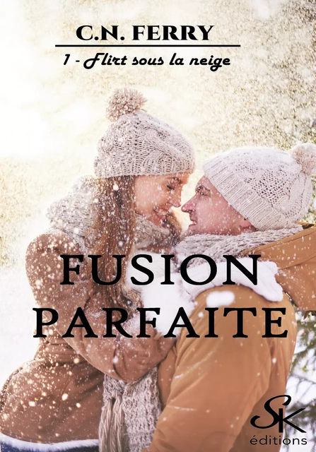 Fusion parfaite 1 - C.N. Ferry - Éditions Sharon Kena