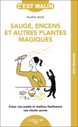 Sauge, encens et autres plantes magiques, c'est malin