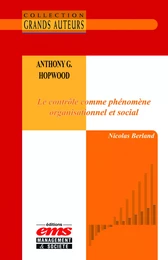 Anthony G. Hopwood - Le contrôle comme phénomène organisationnel et social