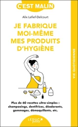 Je fabrique moi-même mes produits d'hygiène, c'est malin