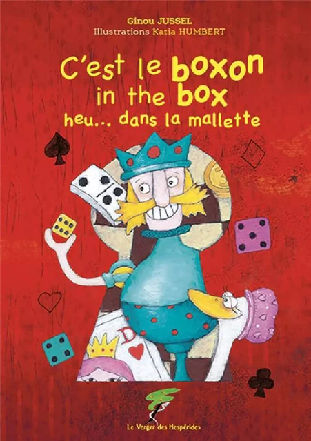 C'est le boxon in the box heu... dans la mallette - Ginou Jussel, Katia Humbert - Le Verger des Hespérides