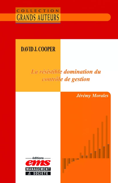 David J. Cooper - La résistible domination du contrôle de gestion - Jérémy Morales - Éditions EMS