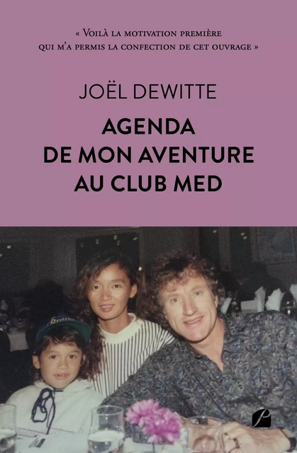 Agenda de mon aventure au Club Med - Joël Dewitte - Editions du Panthéon