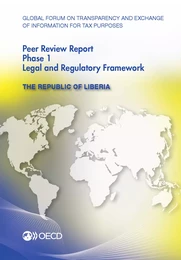 Global Forum on Transparency and Exchange of Information for Tax Purposes Peer Reviews: The Republic of Liberia 2012