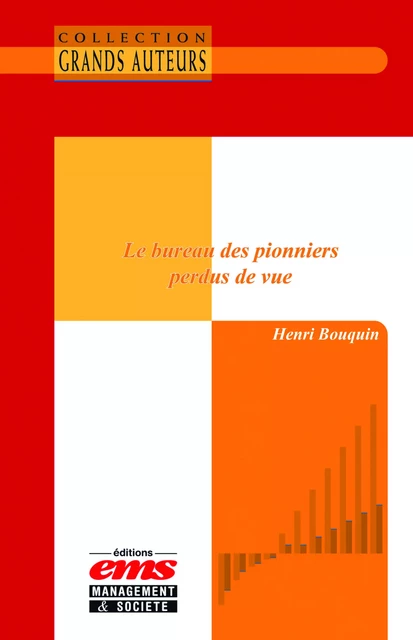 Le bureau des pionniers perdus de vue - Henri BOUQUIN - Éditions EMS