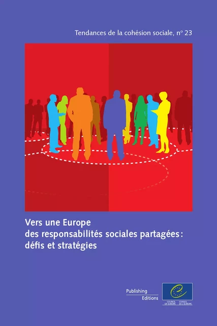 Vers une Europe des responsabilités sociales partagées: défis et stratégies -  Collectif - Conseil de l'Europe