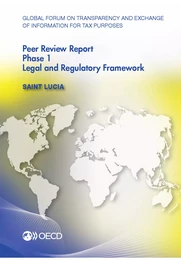 Global Forum on Transparency and Exchange of Information for Tax Purposes Peer Reviews: Saint Lucia 2012