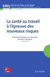 La santé au travail à l'épreuve des nouveaux risques