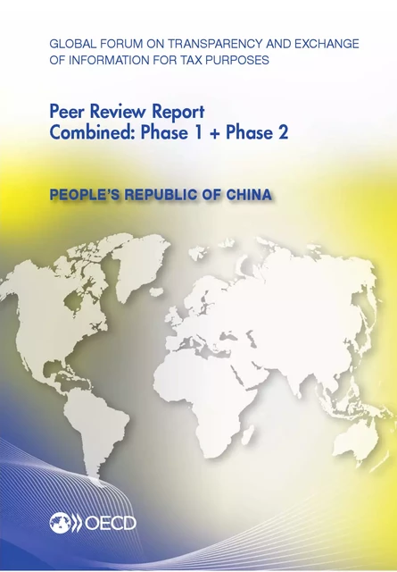 Global Forum on Transparency and Exchange of Information for Tax Purposes Peer Reviews: People's Republic of China 2012 -  Collective - OECD