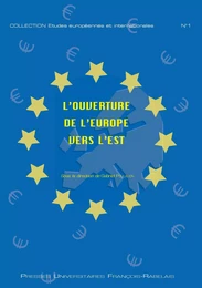 L’ouverture de l’Europe vers l’est