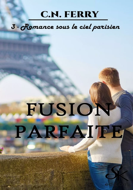 Fusion parfaite 3 - C.N. Ferry - Éditions Sharon Kena