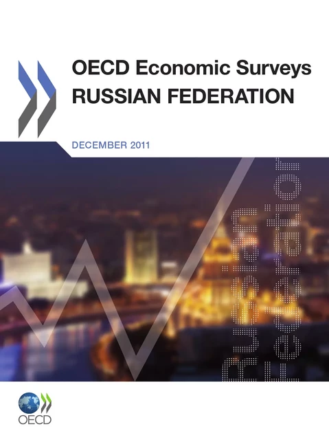 OECD Economic Surveys: Russian Federation 2011 -  Collective - OECD