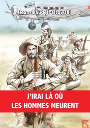 J'irai là où les Hommes meurent