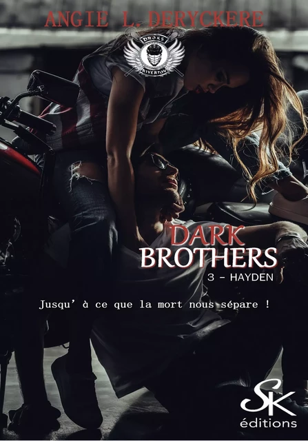 Dark Brothers 3 - Angie L. Deryckère - Éditions Sharon Kena