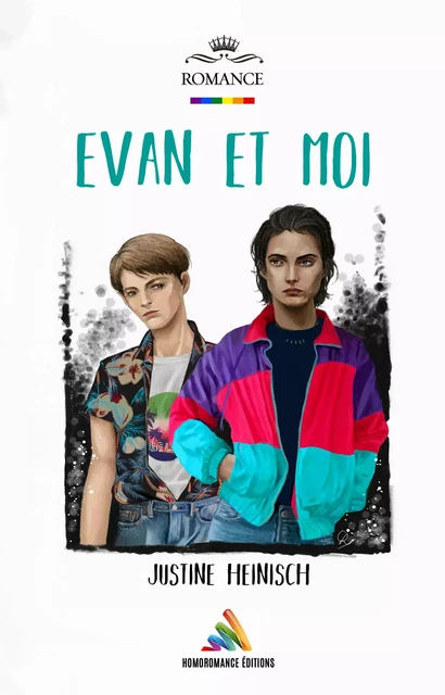 Evan et moi | Livre gay, roman gay - Justine Heinisch - Homoromance Éditions