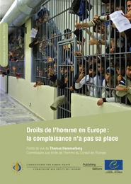 Droits de l'homme en Europe: la complaisance n'a pas sa place