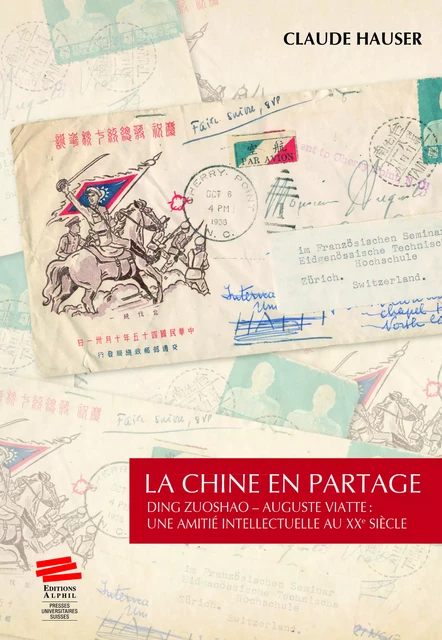 La Chine en partage - Claude Hauser - Alphil-Presses universitaires suisses