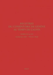 Registres du Consistoire de Genève au temps de Calvin