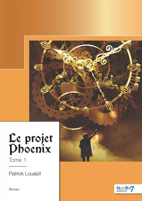 Le projet Phoenix - Patrick Louaizil - Nombre7 Editions