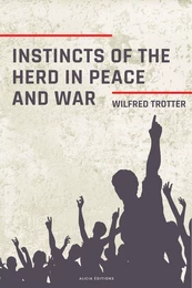 Instincts of the Herd in Peace and War