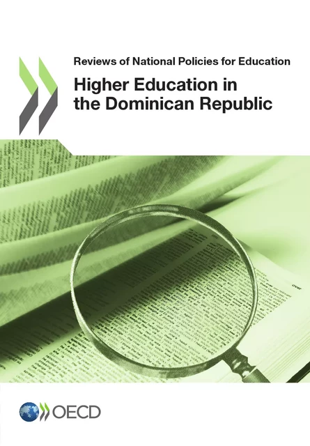 Reviews of National Policies for Education: Higher Education in the Dominican Republic 2012 -  Collective - OECD