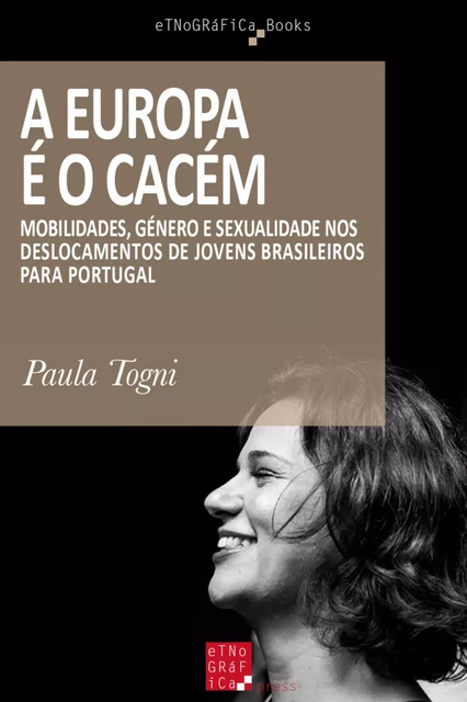 A Europa é o Cacém - Paula Togni - Etnográfica Press